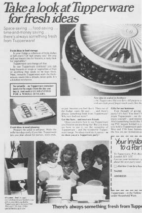 Through the 1970s and 1980s, Tupperware saw consumers lose interest in its older products, and the party concept. Reproduced by permission of The Advertising Archive.